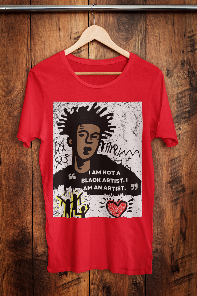 I Am Not a Black Artist. I Am an Artist. Basquiat T-Shirt