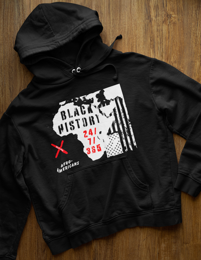 Black History 24/7/365 Hoodie